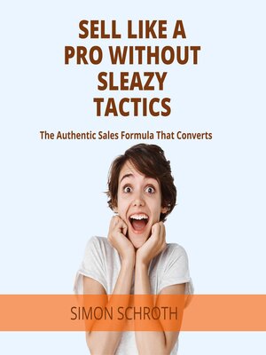 cover image of Sell Like a Pro Without Sleazy Tactics